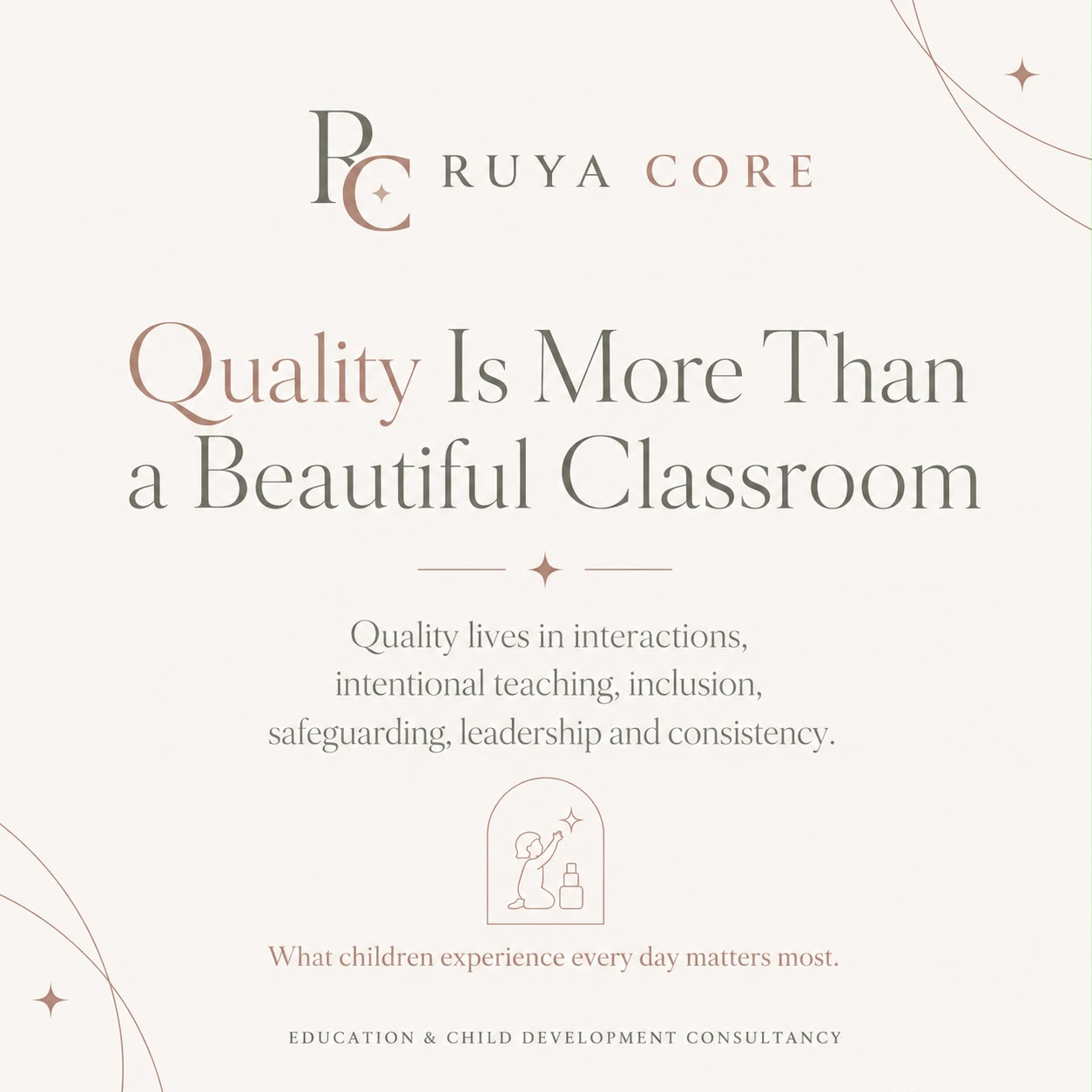 Quality is More Than a Beautiful Classroom